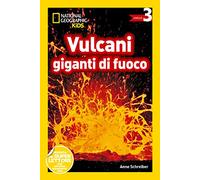 Vulcani giganti di fuoco. Livello 3