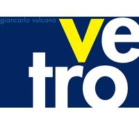 Vulcano, Giancarlo - Giancarlo Vulcano: Vetro