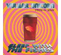 Vulgar Unicorn - Sleep With the Fishes