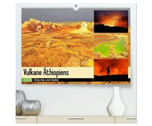 Vulkane Äthiopiens - Erta Ale und Dallol (hochwertiger Premium Wandkalender 2026 DIN A2 quer), Kunstdruck in Hochglanz: Vulkane im Rausch der Farben