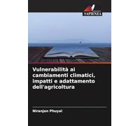 Vulnerabilità ai cambiamenti climatici, impatti e adattamento dell'agricoltura