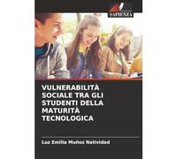 VULNERABILITÀ SOCIALE TRA GLI STUDENTI DELLA MATURITÀ TECNOLOGICA