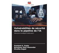 Vulnérabilités de sécurité dans le pipeline de l'IA: Menaces et stratégies d'atténuation