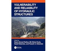 Vulnerability and Reliability of Hydraulic Structures