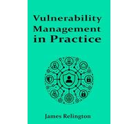 Vulnerability Management in Practice
