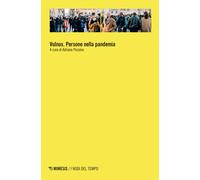 Vulnus. Persone nella pandemia - Pessina Adriano