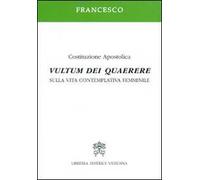 Vultum Dei quaerere. Sulla vita contemplativa femminile