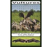 Vultures Word Search Puzzle Book: Word Search Puzzle about Vultures, and More | 6x9 Inches, 110 Pages, 55 Puzzles.