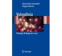 Vulvodinia: Strategie di diagnosi e cura