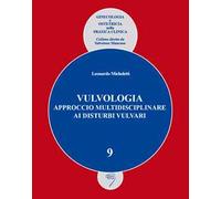 Vulvologia. Approccio multidisciplinare ai disturbi vulvari