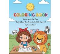 Vunoria at the Zoo: Bold & Easy Zoo Animals Coloring Book for Kids