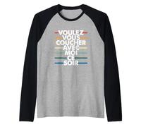 Vuoi Andare a Letto con Me Stasera - Dormi con Me Stasera Maglia con Maniche Raglan