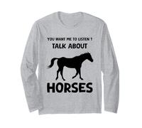 Vuoi Che ascolti Parlare di Cavalli Funny Horse Maglia a Manica