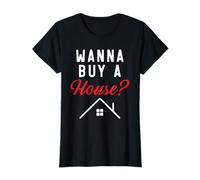 Vuoi comprare una casa? Agente immobiliare agente immobiliare Maglietta
