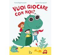 Vuoi giocare con noi? Ediz. a colori