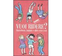 Vuoi ridere? Barzellette, battute e altre cose così