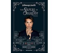 Vuoi sapere un segreto?