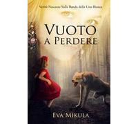 Vuoto a perdere. Verità nascoste sulla banda della Uno bianca