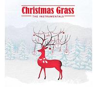 Various Artists Christmas Grass: The Instrumentals (CD) Album