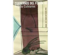 vv.aa. Cuadernos del fogón III : relatos culinarios