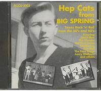 Hep Cats From Big Spring: Texas Rock 'n' Roll from the 50's and 60's (CD) Album