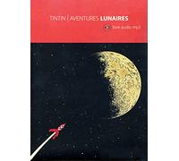 Vv. Aa. - Tintin: Adventures Lunaires. Herge