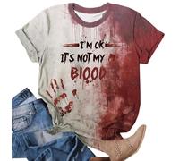 VVNTY Maglietta da donna Halloween Horror I'm OK It's NOT My Blood Blood Sangue, a maniche corte, Bianco sangue, M