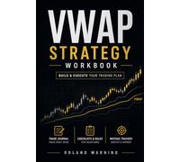 VWAP Strategy Workbook: Build, Test & Execute Your Trading Plan Based on the VWAP Triple Supertrend Strategy Trading Journal • Checklists • Execution Framework