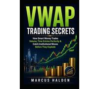 VWAP Trading Secrets: How Smart Money Trades Volume, Times Entries Perfectly, and Catches Institutional Moves Before They Explode