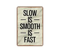 VWWJCCRO Rustic Metal Wall Decor Slow Is Smooth Smooth Is Fast Motto For Weightlifting Room Basement Shed Man Den Office Gift Idea Funny Plaque 8 X 12 inch
