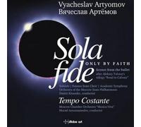 Vyacheslav Artyomov Vyacheslav Artyomov: Sola Fide & Tempo Costante (CD) Album