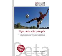 Vyacheslav Bazylevych: FC Shakhtar Donetsk, Ukrainian Premier League, 2009 UEFA European Under- 19 Football Championship
