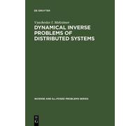 Vyacheslav I. Ma Dynamical Inverse Problems of Distributed S (Copertina rigida)