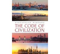 Vyacheslav Nikonov The Code of Civilization (Tascabile)