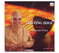 Vyas, Pandit Satish - Cutting Edge