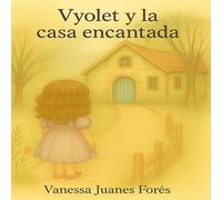 Vyolet y la casa encantada