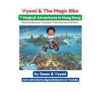 Vyomi & The Magic Bike: 7 Magical Adventures In Hong Kong