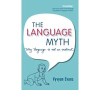 Vyvyan Evans The Language Myth (Tascabile)