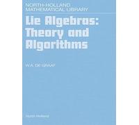 W.A. de Graaf Lie Algebras: Theory and Algorithms (Copertina rigida)