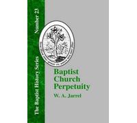 W. A. Jarrel Baptist Church Perpetuity (Copertina rigida)