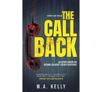W.A. Kelly The Call Back (Tascabile) Mickey Blake Thriller
