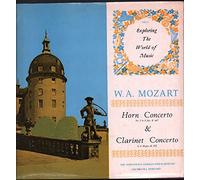W. A. Mozart: Horn Concerto No.3 in E Flat and Clarinet Concerto in A Major [LP]
