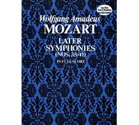 W.A. Mozart: Later Symphonies - Nos.35-41 (Full Score) [Lingua inglese]