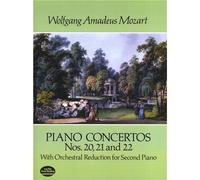 W.A. Mozart: Piano Concertos Nos. 20, 21 And 22. For 2 Pianoforti
