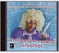 W.A. Mozart - Wolfgang Amadeus Groothof