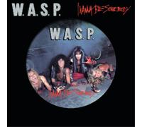 W.A.S.P. I Wanna Be Somebody (Vinyl LP) 12" Single Picture Disc