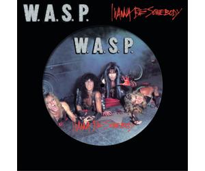W.A.S.P. I Wanna Be Somebody (Vinyl LP) 12" Single Picture Disc
