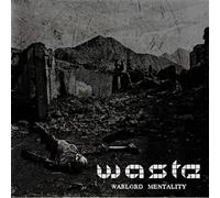 W.A.S.T.E. - Warlord Mentality
