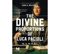 W a W Parker Divine Proportions of Luca Pacioli (Tascabile)