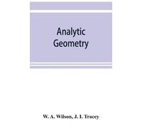 W A Wilson J I Tracey Analytic geometry (Tascabile)